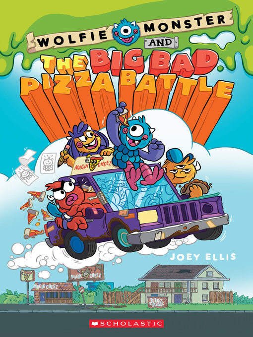 Title details for Wolfie Monster and the Big Bad Pizza Battle by Joey Ellis - Available